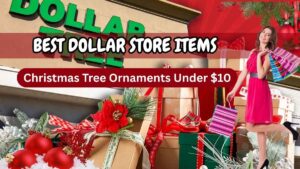 Best Dollar Tree Items To Organize Christmas Tree Under $10 – All Items List