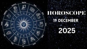 Daily Horoscope Today 19 December 2025 – New sources of income for these zodiac Signs