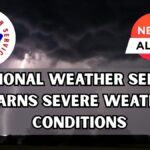 National Weather Service Warns Severe Weather Conditions