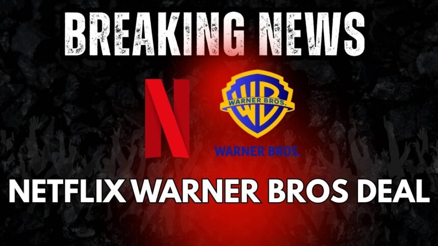 Netflix Warner Bros Deal