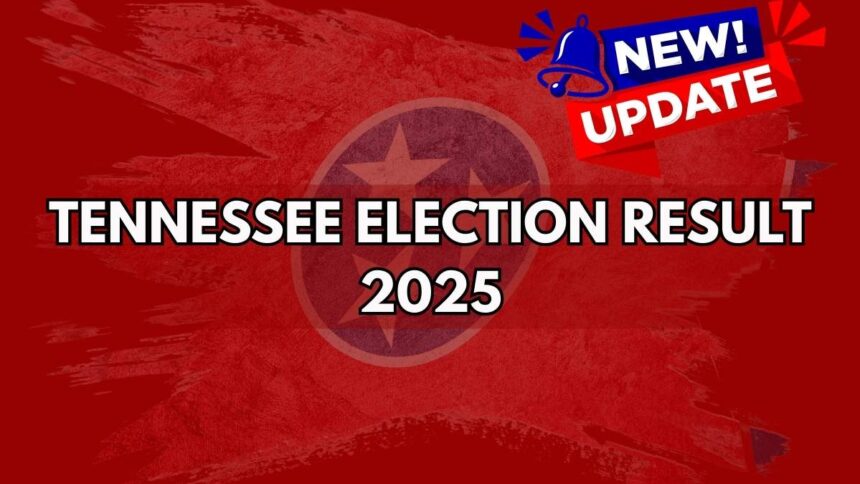 Tennessee Election Results 2025
