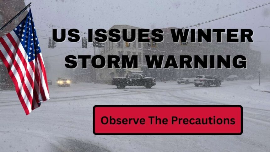 US Issues Winter Storm Warning