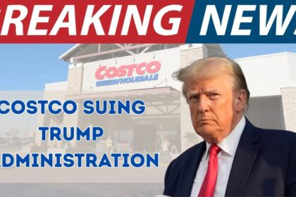Why Is COSTCO Suing the Trump Administration