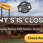 Why Is Denny’s Closing?
