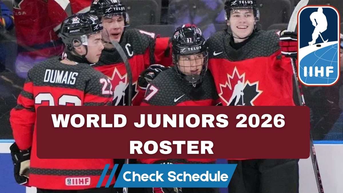 World Juniors 2026 Roster - Jr Hockey Tournament Schedule, How To Watch?