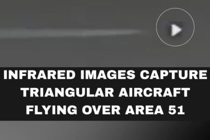 Infrared Images Capture Triangular Aircraft Flying Over Area 51