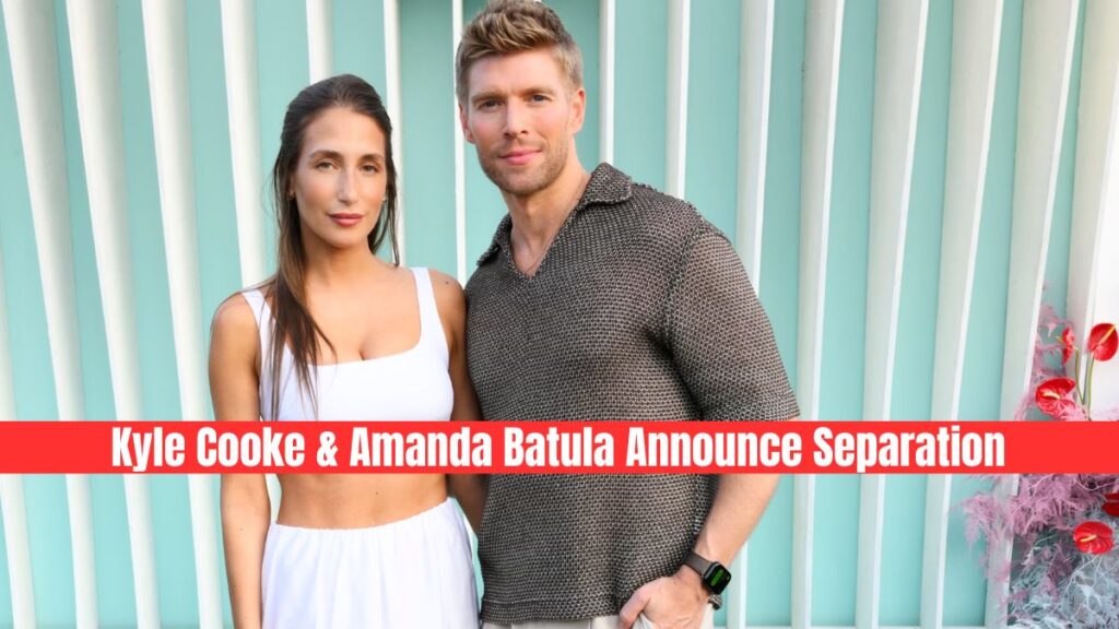 Kyle Cooke & Amanda Batula Announce Separation