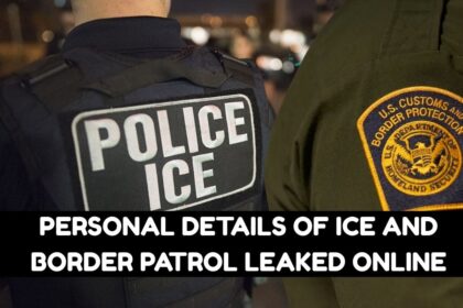 Personal Details Of ICE and Border Patrol Leaked Online