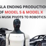Tesla Ending Production Of Its Model S & Model X As Musk Pivots To Robotics