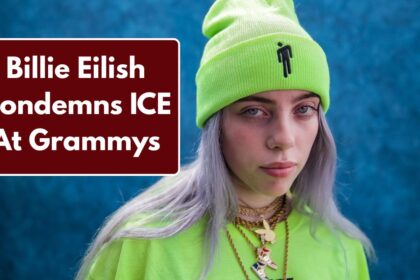 Billie Eilish Condemns ICE At Grammys