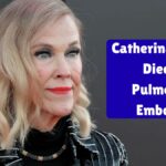 Catherina O’Hara Died Of Pulmonary Embolism, Cause Of Death Revealed