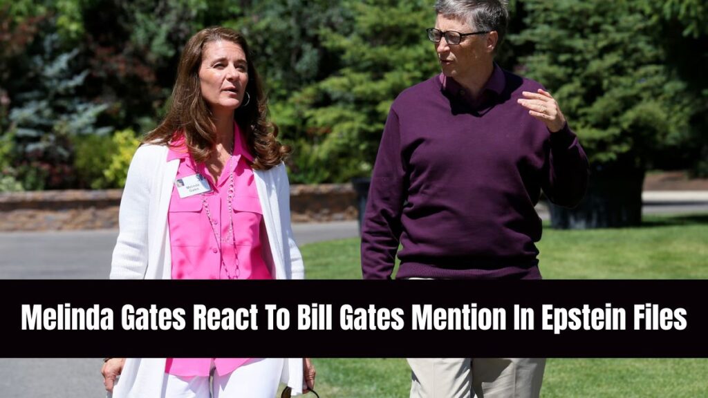 Melinda Gates React To Bill Gates Mention In Epstein Files