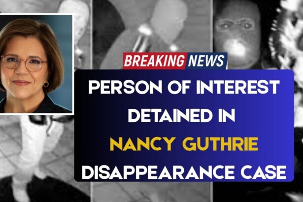 Person Of Interest Detained In Nancy Guthrie Disappearance Case