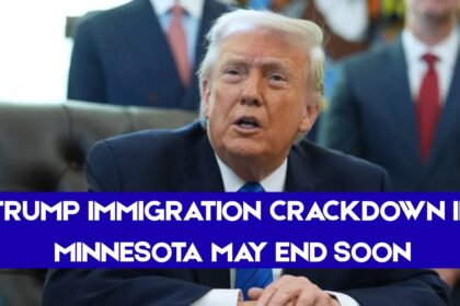Trump Immigration Crackdown In Minnesota May End Soon