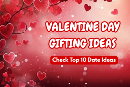 Valentine Day Gifting Ideas 2026