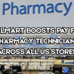 Walmart Boosts Pay For Pharmacy Technicians across all US Stores