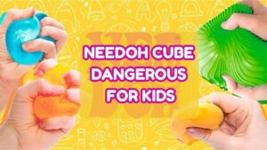 What Is a Needoh Cube? Why Is It Dangerous For Kids?